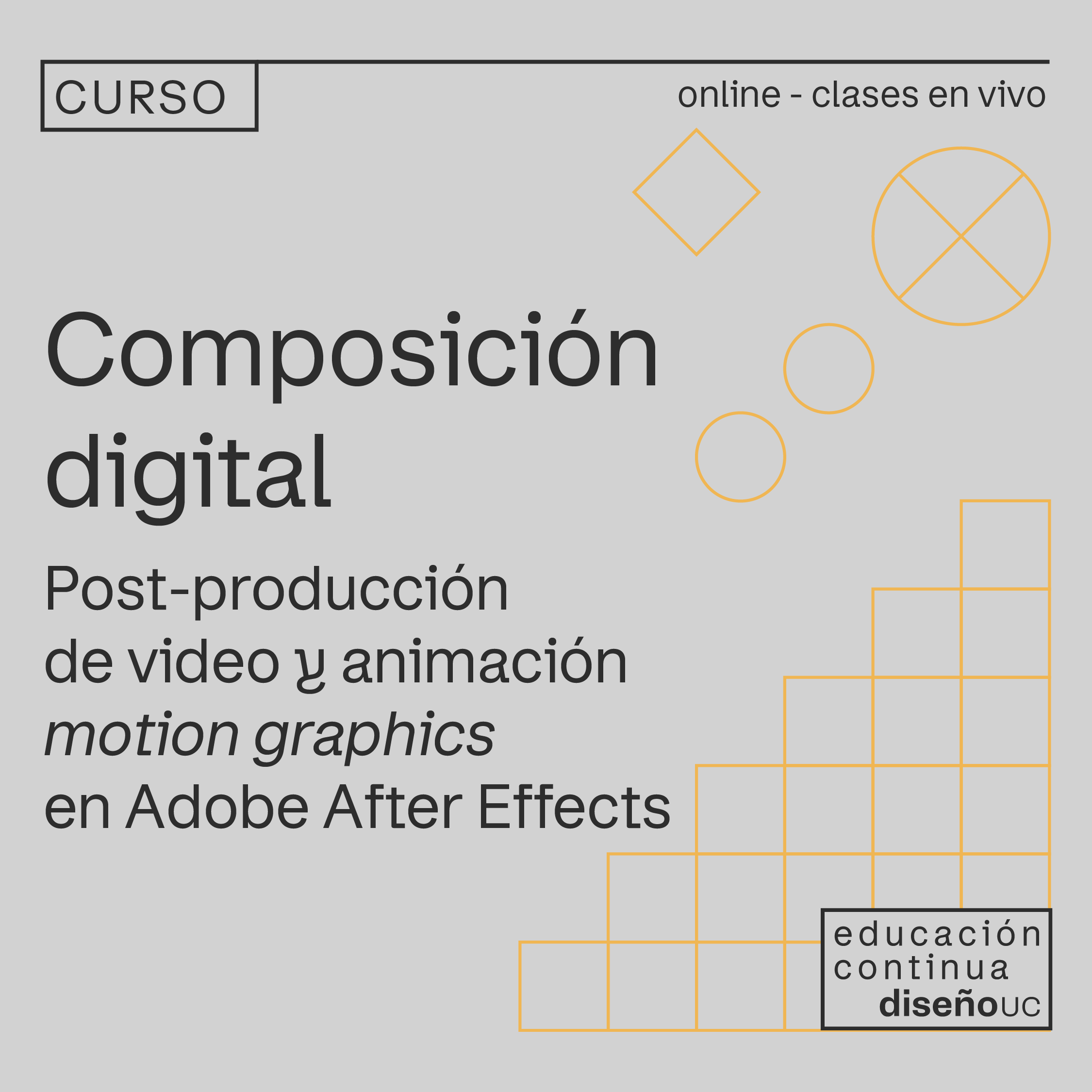 Composición Digital: Post-Producción de Video y Animación Motion Graphics en Adobe After Effects