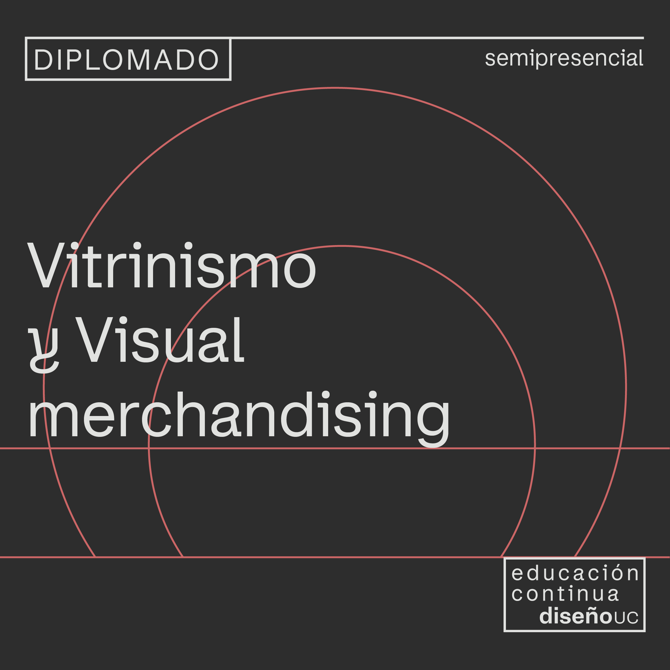 Diplomado en Vitrinismo y Visual Merchandising