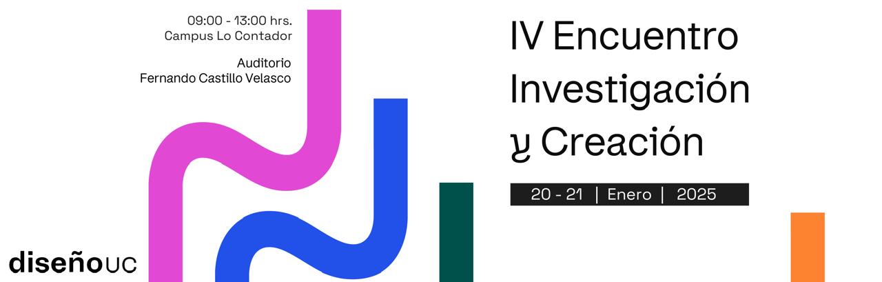 IV Encuentro de Investigación y Creación DNO UC